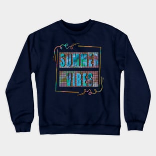 Only summer vibes Crewneck Sweatshirt